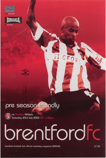 BRENTFORD v CHARLTON ATHLETIC PRE SEASON FRIENDLY 2005
