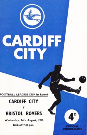 CARDIFF CITY v BRISTOL ROVERS LEAGUE CUP 1ST ROUND 1966/67