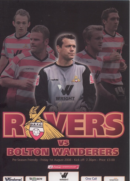 DONCASTER ROVERS v BOLTON WANDERERS PRE-SEASON 2008