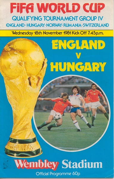 ENGLAND v HUNGARY WORLD CUP QUALIFIER 1981