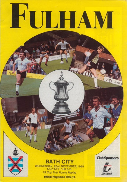 FULHAM v BATH CITY FA CUP FIRST ROUND REPLAY 1989