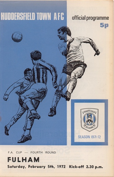 HUDDERSFIELD TOWN v FULHAM FA CUP 4TH ROUND 1972