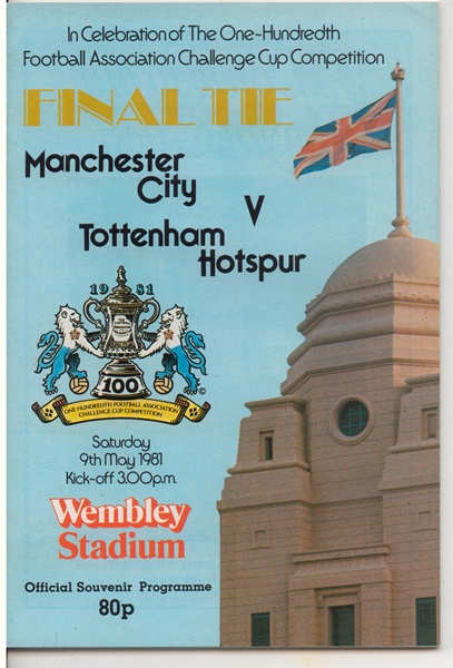 MANCHESTER CITY v TOTTENHAM HOTSPUR FA CUP FINAL 1981