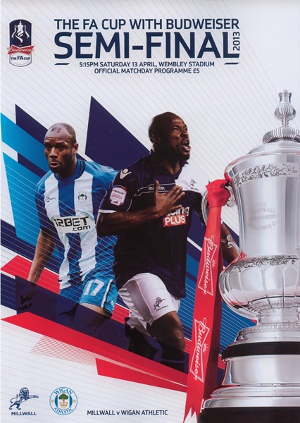 MILLWALL v WIGAN ATHLETIC FA CUP SEMI-FINAL 2013