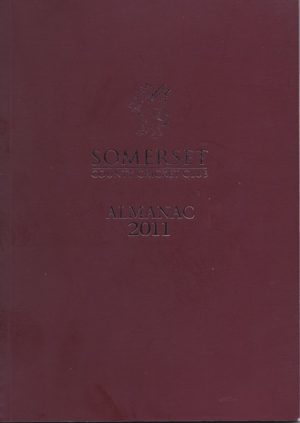 SOMERSET COUNTY CRICKET CLUB ALMANAC 2011