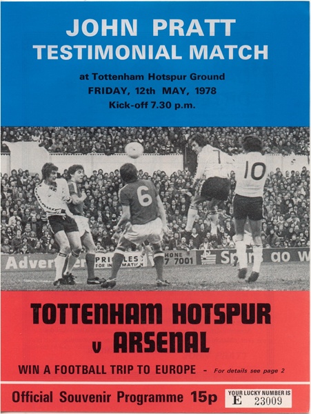 TOTTENHAM HOTSPUR v ARSENAL JOHN PRATT TESTIMONIAL 1978