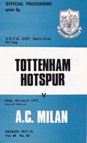 TOTTENHAM HOTSPUR v A C MILAN UEFA CUP SEMI-FINAL 1ST LEG 1972