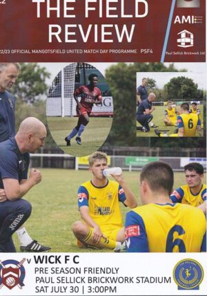 MANGOTSFIELD UNITED v WICK FC PRE-SEASON FRIENDLY 2022/23