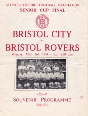 BRISTOL CITY v BRISTOL ROVERS GLOUCESTER CUP FINAL 1954